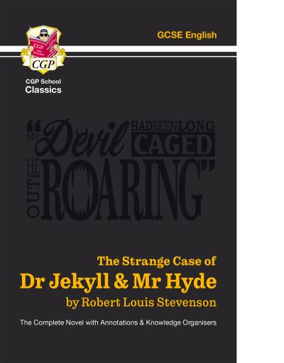 Cover for Robert-Louis Stevenson · The Strange Case of Dr Jekyll &amp; Mr Hyde - The Complete Novel with Annotations &amp; Knowledge Organisers - CGP School Classics (Paperback Book) (2022)