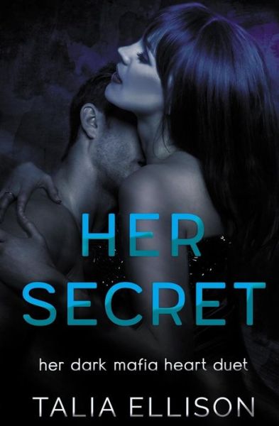 Cover for Talia Ellison · Her Secret (Paperback Book) (2018)