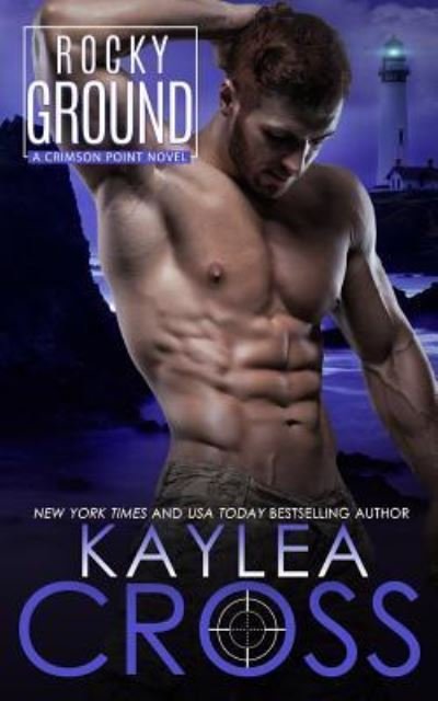 Cover for Kaylea Cross · Rocky Ground (Paperback Book) (2019)
