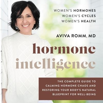 Cover for Aviva Romm · Hormone Intelligence (CD) (2021)