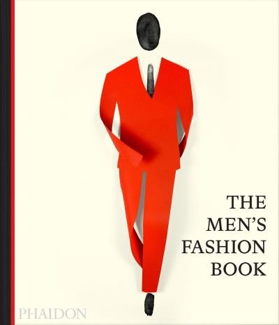 The Men's Fashion Book - Phaidon Editors - Livros - Phaidon Press Ltd - 9781838662479 - 27 de outubro de 2021