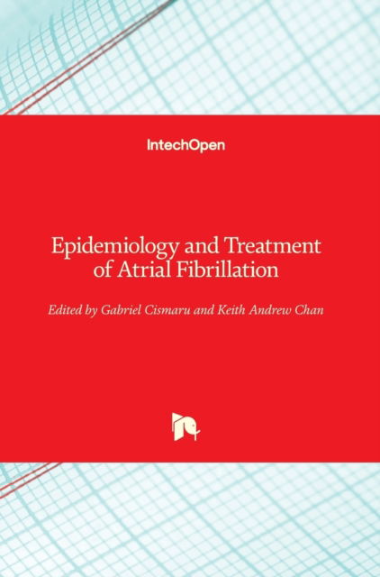 Cover for Gabriel Cismaru · Epidemiology and Treatment of Atrial Fibrillation (Innbunden bok) (2020)