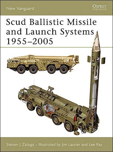Cover for Zaloga, Steven J. (Author) · Scud Ballistic Missile and Launch Systems 1955-2005 - New Vanguard (Paperback Book) (2006)