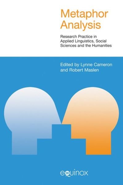 Metaphor Analysis: Research Practice in Applied Linguistics, Social Sciences and the Humanities - Studies in Applied Linguistics - Cameron - Bøger - Equinox Publishing Ltd - 9781845534479 - 11. maj 2010