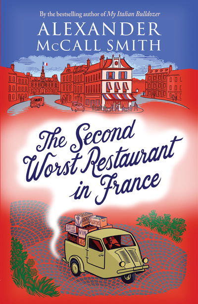 Cover for Alexander McCall Smith · The Second Worst Restaurant in France (Taschenbuch) [New in Paperback edition] (2020)