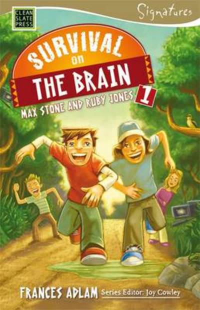 Survival on the Brain: Max Stone and Ruby Jones - Signatures Set 1 - Frances Adlam - Books - Clean Slate Press - 9781877454479 - August 15, 2017