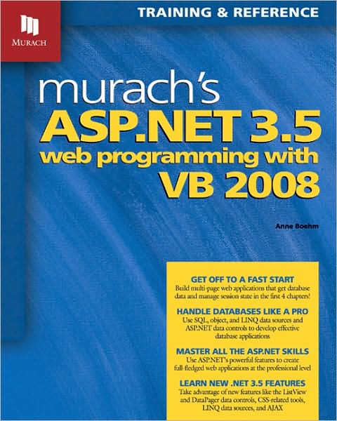 Murach's ASP.NET 3.5 Web Programming with VB 2008 - Anne Boehm - Książki - Mike Murach & Associates Inc. - 9781890774479 - 1 lipca 2008