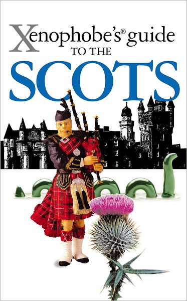 Cover for David Ross · The Xenophobe's Guide to the Scots - Xenophobe's Guides (Paperback Book) (2008)