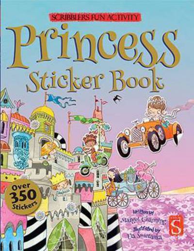 Cover for Margot Channing · Princess: Sticker Book - Scribblers Fun Activity (Paperback Book) [UK edition] (2015)