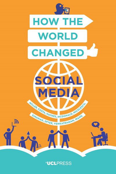 Cover for Daniel Miller · How the World Changed Social Media - Why We Post (Hardcover Book) (2016)