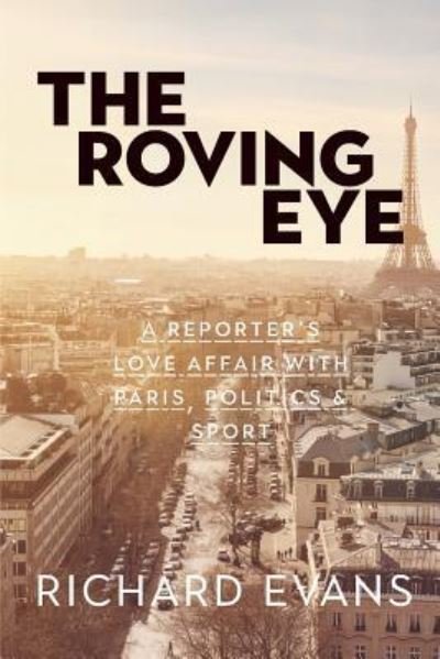 Cover for Richard Evans · The Roving Eye (Pocketbok) (2017)
