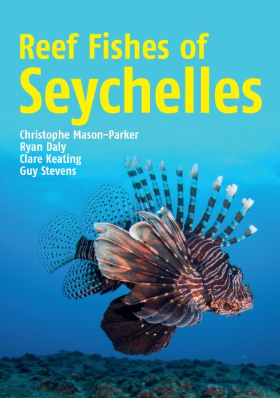 Cover for Christophe Mason-Parker · Reef Fishes of Seychelles (Paperback Book) (2021)