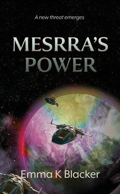 Mesrra's Power - Emma K Blacker - Książki - 2QT Limited (Publishing) - 9781913071479 - 28 lutego 2020