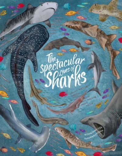 Cover for Annabel Griffin · Spectacular Lives of Sharks (Hardcover Book) (2022)