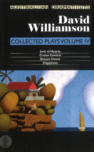 Cover for David Williamson · Williamson: Collected Plays Volume IV: Cruise Control; Dream Home; Happiness; Jack of Hearts (Taschenbuch) (2016)