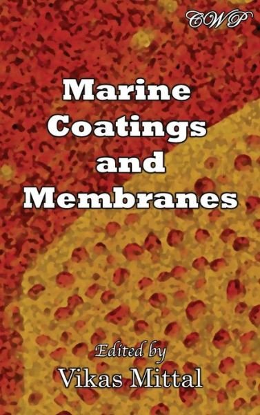 Cover for Vikas Mittal · Marine Coatings and Membranes - Oil and Gas (Hardcover Book) (2019)