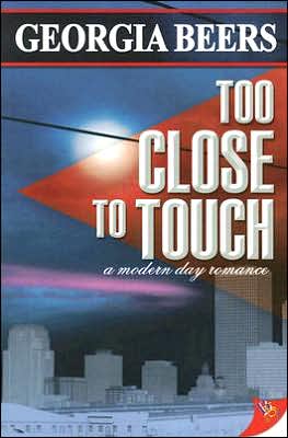 Cover for Georgia Beers · Too Close to Touch (Paperback Book) (2006)