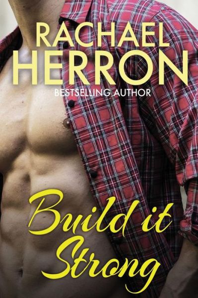 Cover for Rachael Herron · Build it Strong (Paperback Book) (2019)