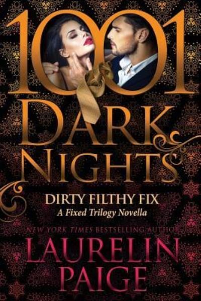 Cover for Laurelin Paige · Dirty Filthy Fix (Paperback Book) (2017)
