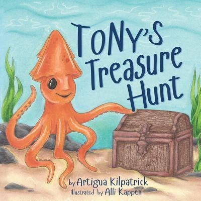 Cover for Artigua Kilpatrick · Tony's Treasure Hunt (Paperback Book) (2017)