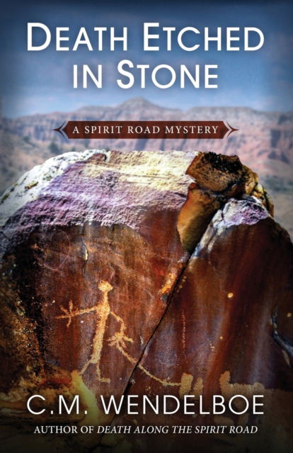 Death Etched in Stone - C. M. Wendelboe - Books - Encircle Publications - 9781948338479 - January 16, 2019