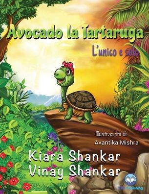 Cover for Kiara Shankar · Avocado la Tartaruga (Paperback Book) (2021)