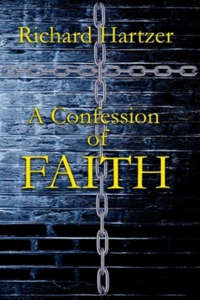 Cover for Richard Hartzer · Confession of Faith (Book) (2022)