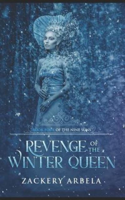 Cover for Zackery Arbela · Revenge of the Winter Queen (Paperback Book) (2018)