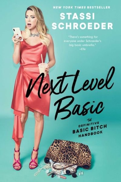 Cover for Stassi Schroeder · Next Level Basic: The Definitive Basic Bitch Handbook (Paperback Bog) (2022)
