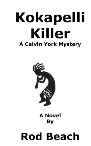 Cover for Rod Beach · Kokapelli Killer (Paperback Book) (2018)