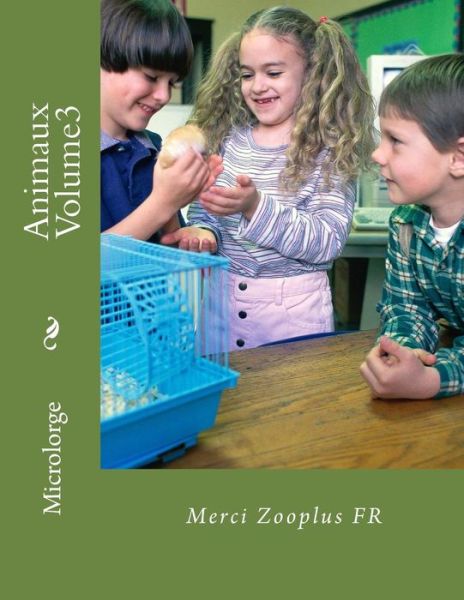 Cover for Zooplus Fr · Animaux Volume3 (Paperback Book) (2018)