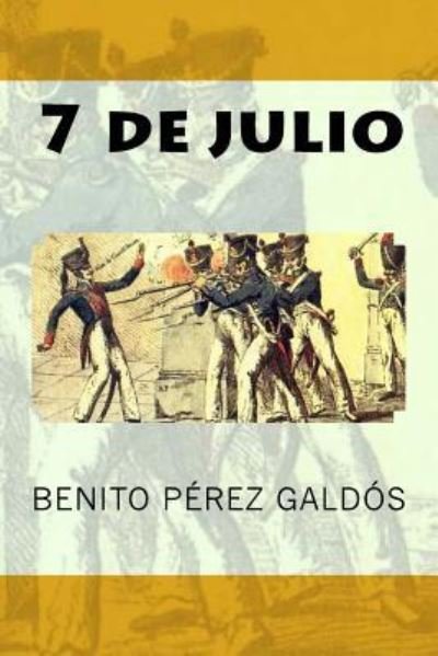 Cover for Benito Perez Galdos · 7 de julio (Pocketbok) (2018)