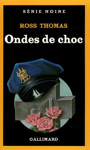 Cover for Ross Thomas · Ondes De Choc (Serie Noire 1) (French Edition) (Paperback Book) [French edition] (1986)