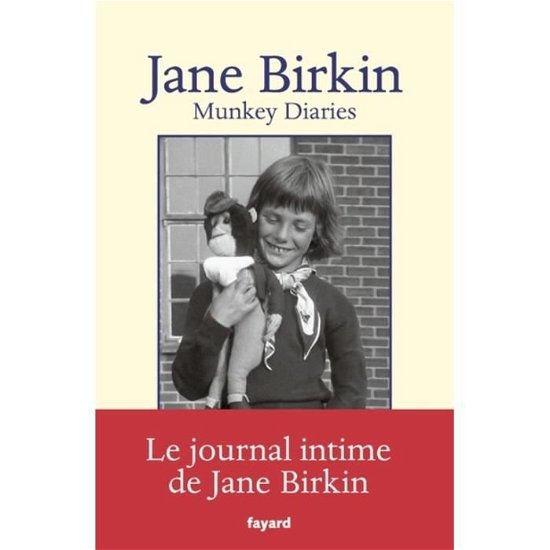 Munkey diaries: 1957-1982 - Jane Birkin - Merchandise - Librairie Artheme Fayard - 9782213701479 - October 3, 2018