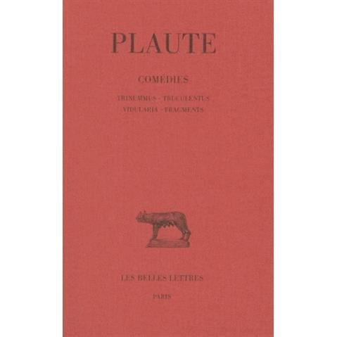 Comédies: Tome Vii : Trinummus. - Truculentus. - Vidularia. - Fragments. (Collection Des Universites De France Serie Latine) (French Edition) - Plaute - Books - Les Belles Lettres - 9782251011479 - 2002