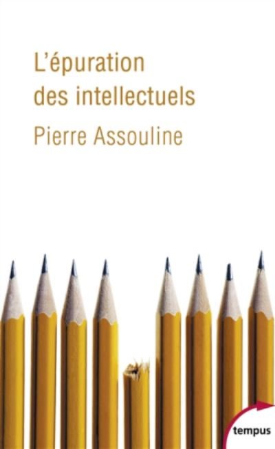 Cover for Pierre Assouline · L'epuration des intellectuels (Paperback Bog) (2017)