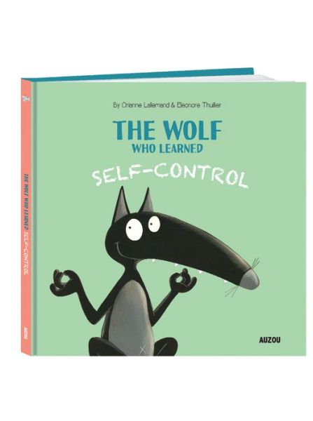 Cover for Orianne Lallemand · The wolf who learned self-control (Book) (2018)