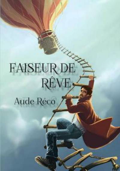 Cover for Aude Reco · Faiseur de Reve (Paperback Book) (2015)
