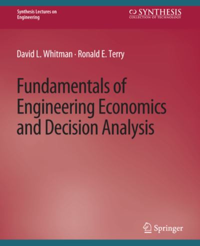 Cover for David Whitman · Fundamentals of Engineering Economics and Decision Analysis (Book) (2012)