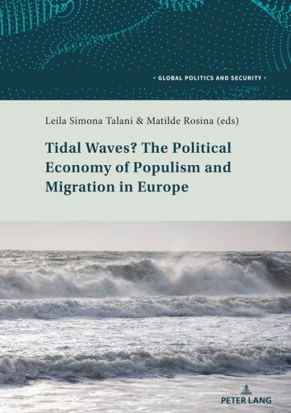 Cover for Tidal Waves? The Political Economy of Populism and Migration in Europe - Global Politics and Security (Paperback Book) [New edition] (2019)