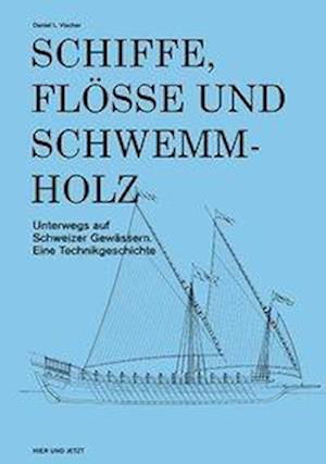 Cover for Vischer · Schiffe, Flösse und Schwemmholz (Book)