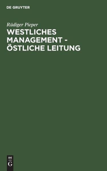 Cover for Rudiger Pieper · Westliches Management-Ostliche (Pocketbok) (1989)