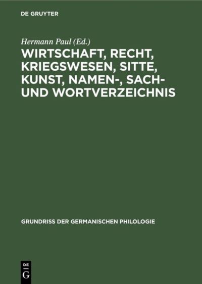 Cover for Hermann Paul · Wirtschaft, Recht, Kriegswesen, Sitte, Kunst, Namen-, Sach- und Wortverzeichnis (Hardcover Book) (1901)