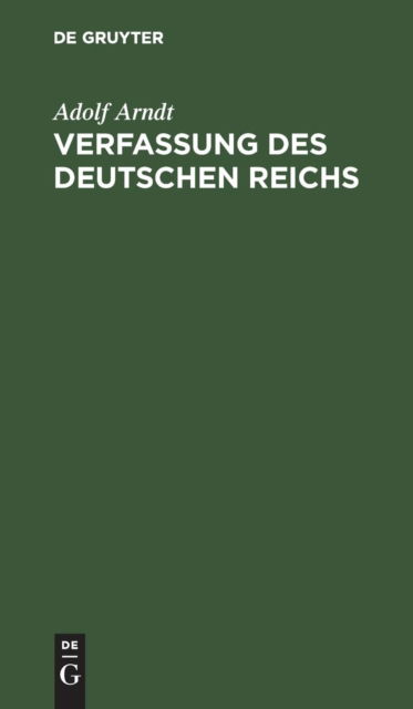 Cover for Adolf Arndt · Verfassung des Deutschen Reichs (Book) (1913)