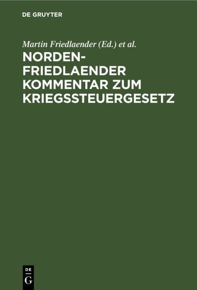 Cover for No Contributor · Norden-Friedlaender Kommentar zum Kriegssteuergesetz (Hardcover Book) (2019)