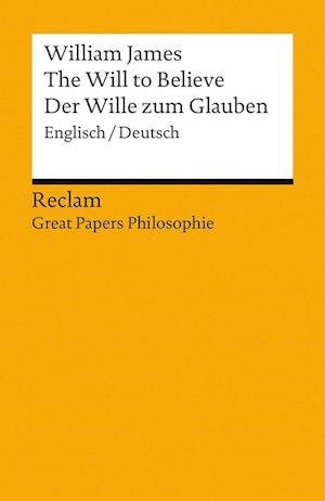 Cover for William James · The Will to Believe / Der Wille zum Glauben (Paperback Book) (2022)