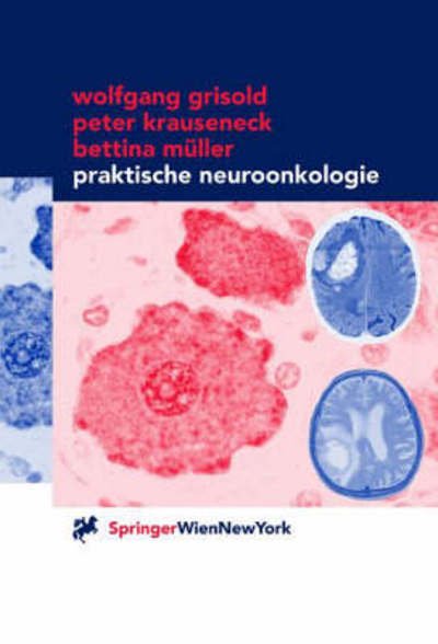 Cover for Wolfgang Grisold · Praktische Neuroonkologie (Paperback Book) [German, 2000 edition] (2000)