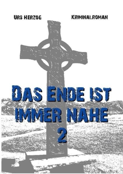 Cover for Herzog · Das Ende ist immer nahe 2 (Book) (2020)