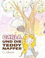 Cover for C. Ohana · Carla und die Teddynapper (Hardcover Book) (2022)