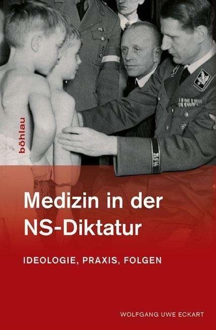 Cover for Eckart · Medizin in der NS-Diktatur (Bog) (2012)